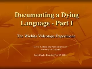 Documenting a Dying Language - Part I