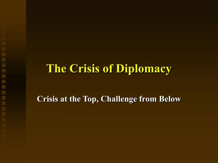 the crisis of diplomacy