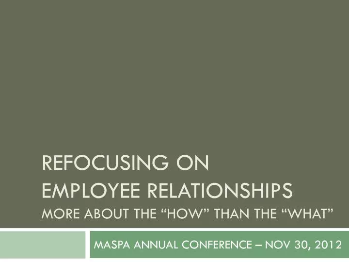 refocusing on employee relationships more about the how than the what