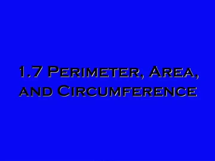 1 7 perimeter area and circumference