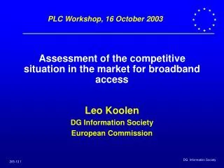 Assessment of the competitive situation in the market for broadband access