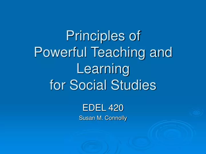 principles of powerful teaching and learning for social studies