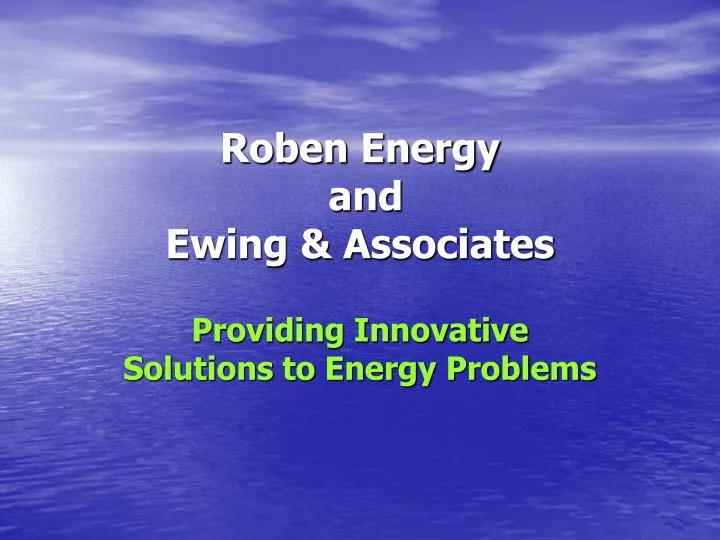 roben energy and ewing associates