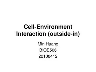 Cell-Environment Interaction (outside-in)