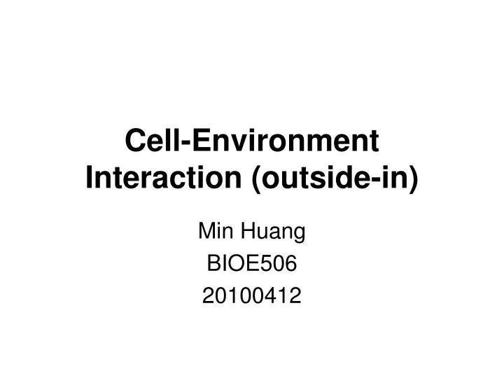 cell environment interaction outside in
