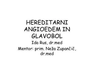 hereditarni angioedem in glavobol