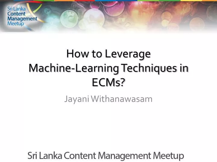 how to leverage machine learning techniques in ecms