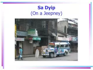 Sa Dyip (On a Jeepney)