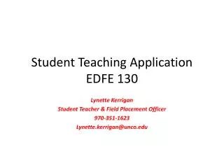 Student Teaching Application EDFE 130