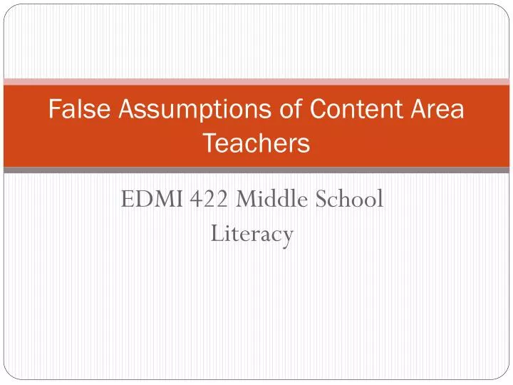 false assumptions of content area teachers