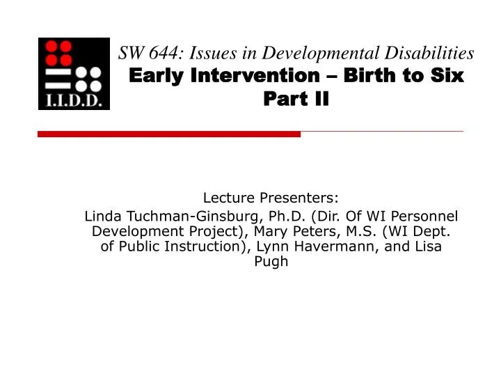 sw 644 issues in developmental disabilities early intervention birth to six part ii