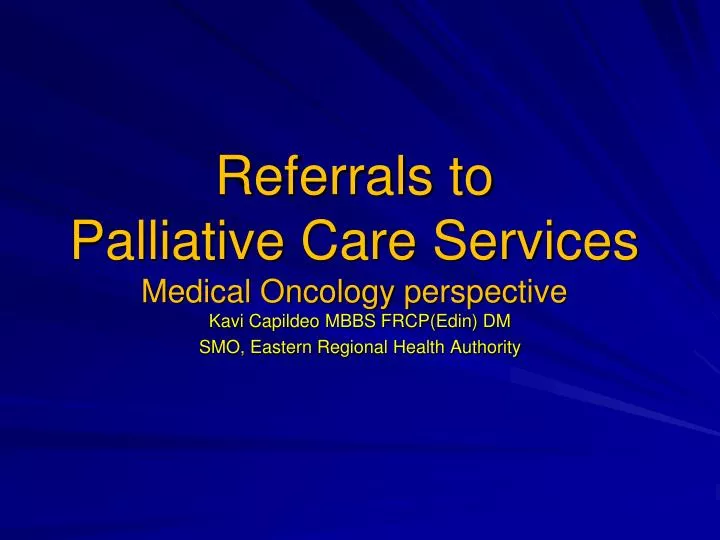 referrals to palliative care services medical oncology perspective