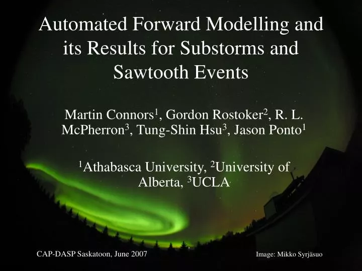 automated forward modelling and its results for substorms and sawtooth events