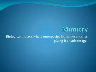 Mimicry