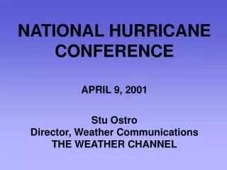 NATIONAL HURRICANE CONFERENCE APRIL 9, 2001