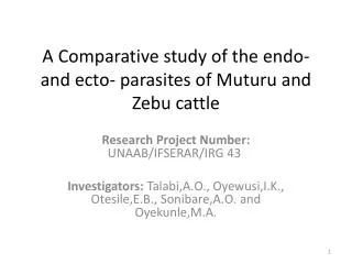 A Comparative study of the endo - and ecto - parasites of Muturu and Zebu cattle