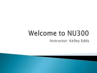 Welcome to NU300