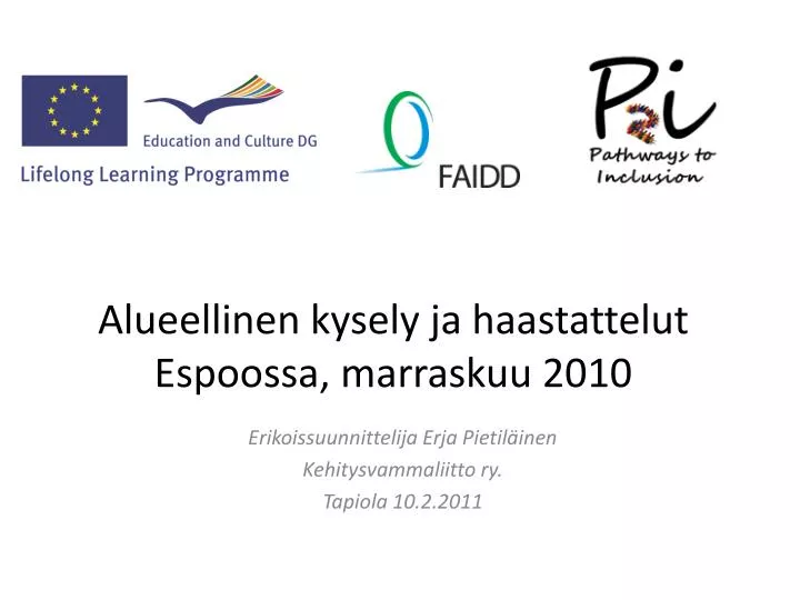 alueellinen kysely ja haastattelut espoossa marraskuu 2010