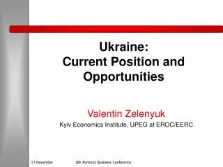 Ukraine: Current Position and Opportunities