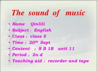 The sound of music