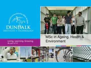 MSc in Ageing, Health &amp; Environment