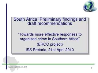 South Africa: Preliminary findings and draft recommendations
