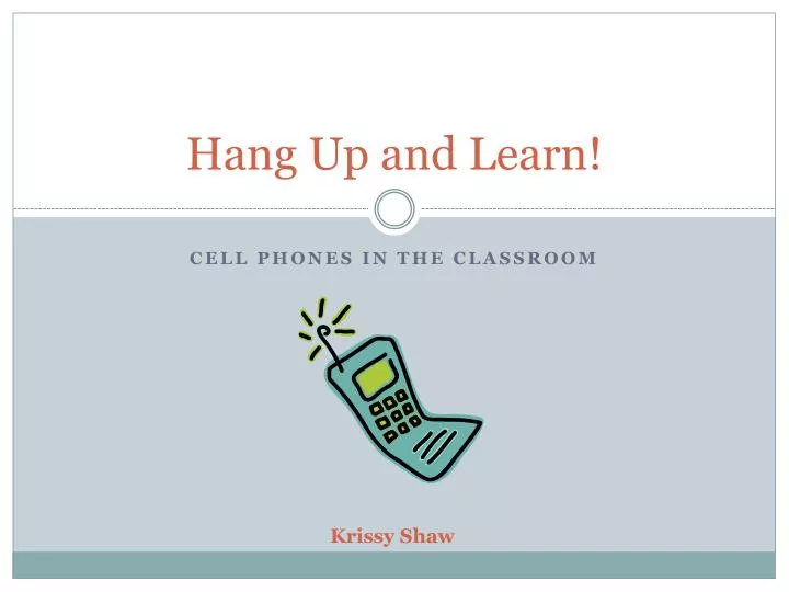 hang up and learn