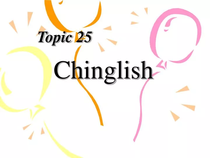 topic 25 chinglish