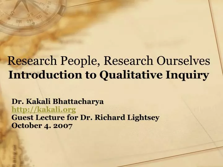 research people research ourselves introduction to qualitative inquiry