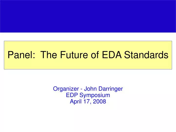 panel the future of eda standards