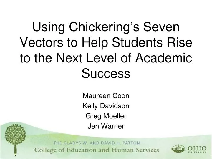 using chickering s seven vectors to help students rise to the next level of academic success