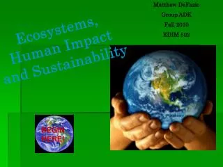 Ecosystems, Human Impact and Sustainability