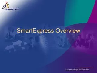 SmartExpress Overview