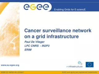 Cancer surveillance network on a grid infrastructure