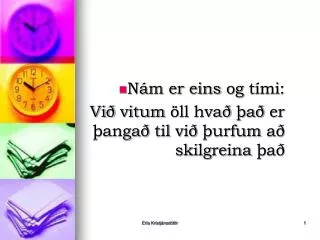 Nám er eins og tími : Við vitum öll hvað það er þangað til við þurfum að skilgreina það