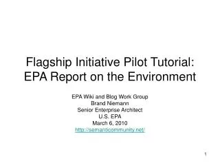 Flagship Initiative Pilot Tutorial: EPA Report on the Environment