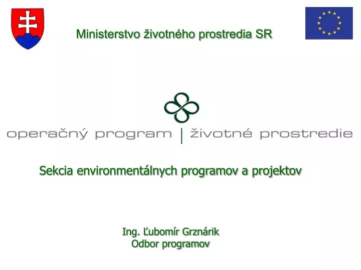 sekcia environment lnych programov a projektov ing ubom r grzn rik odbor programov