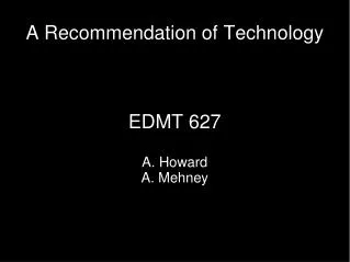 A Recommendation of Technology