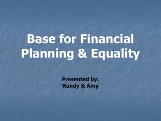 Base for Financial Planning &amp; Equality