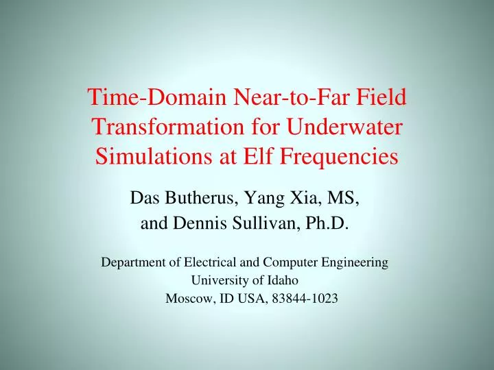 time domain near to far field transformation for underwater simulations at elf frequencies