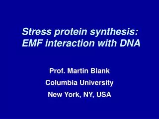 Stress protein synthesis: EMF interaction with DNA