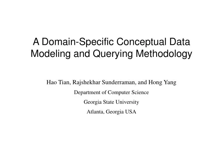 a domain specific conceptual data modeling and querying methodology