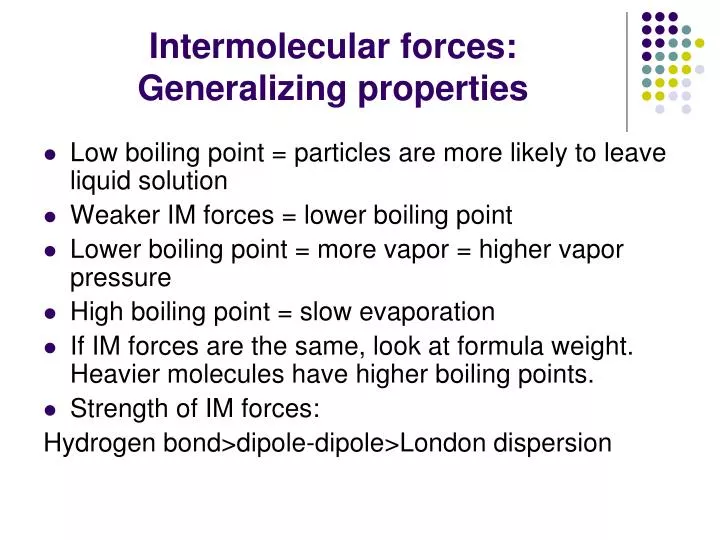 intermolecular forces generalizing properties
