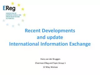 Recent Developments and update International Information Exchange