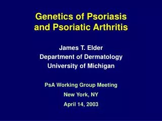 Genetics of Psoriasis and Psoriatic Arthritis