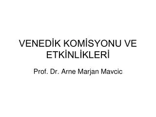 vened k kom syonu ve etk nl kler