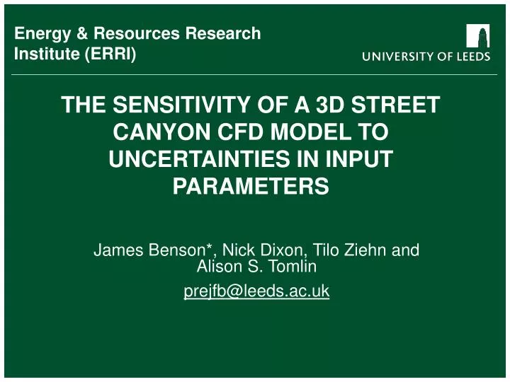 the sensitivity of a 3d street canyon cfd model to uncertainties in input parameters