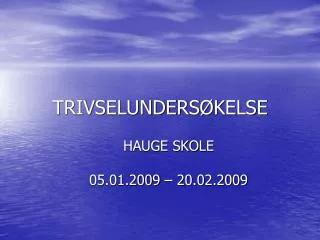 trivselunders kelse