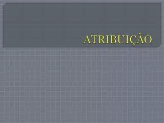 atribui o