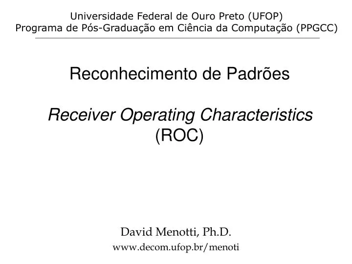 reconhecimento de padr es receiver operating characteristics roc